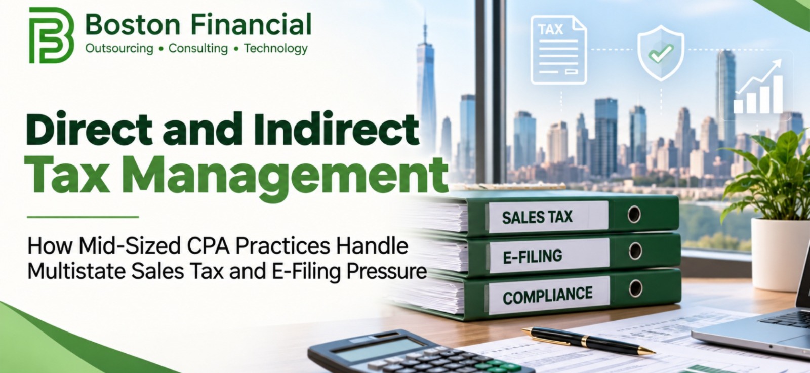 Direct and Indirect Tax Management: How Mid-Sized CPA Practices Handle Multistate Sales Tax and E-Filing Pressure